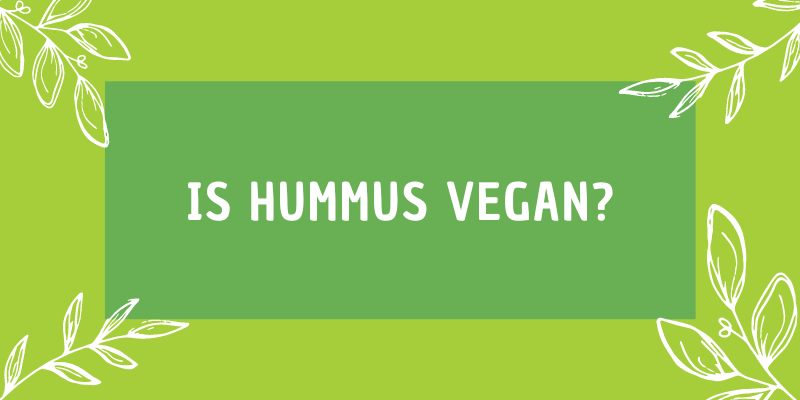 Is Hummus Vegan?
