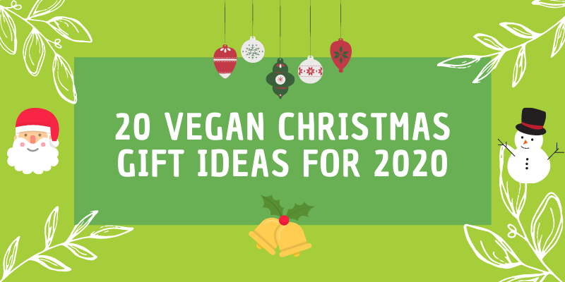 20 Vegan Christmas Gift Ideas for 2020