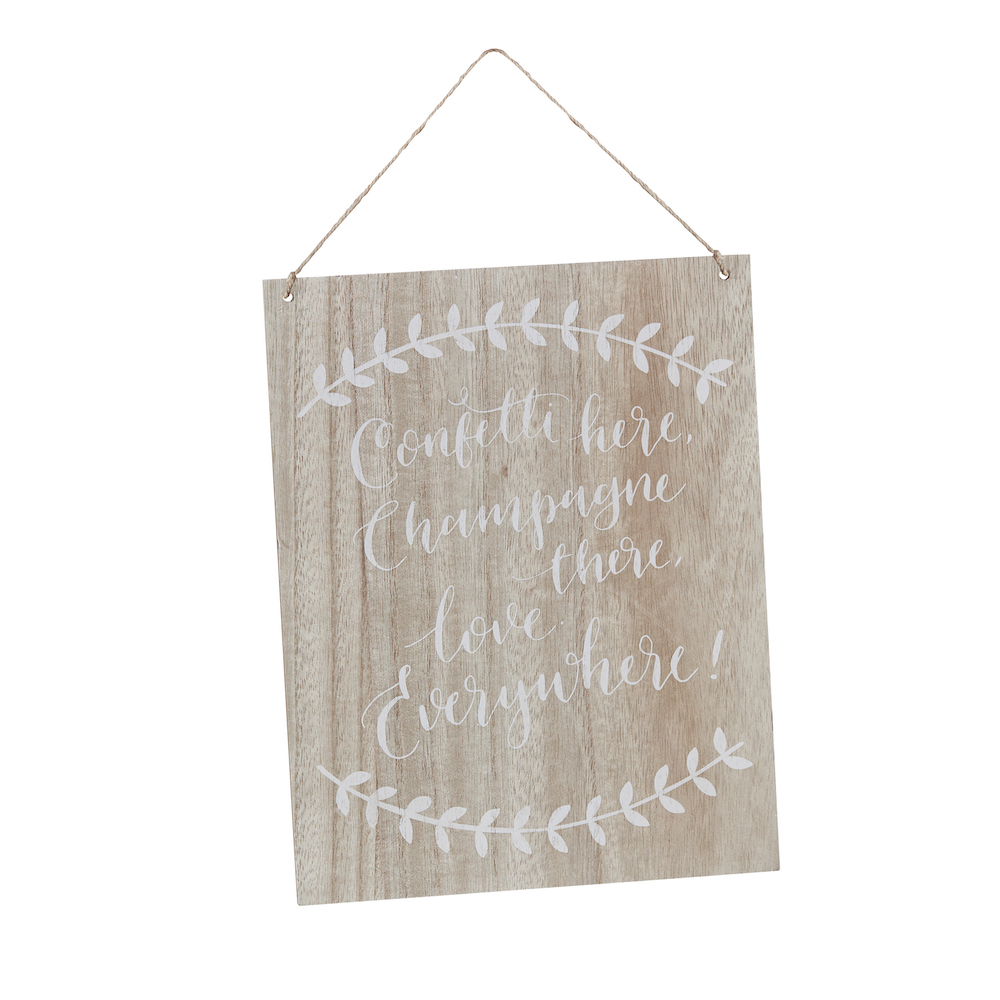 Confetti Here, Drinks There, Love Everywhere Wooden Sign - Boho